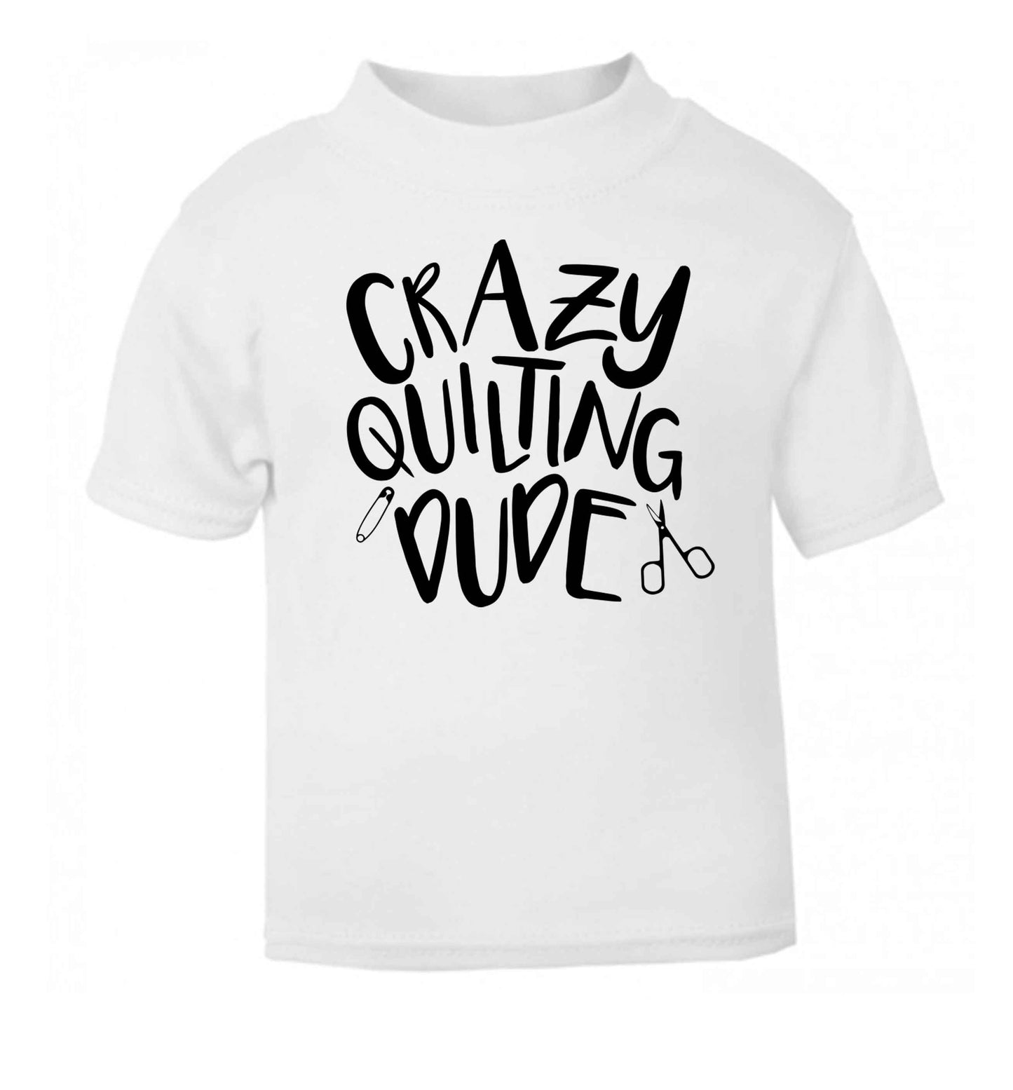 Crazy quilting dude white Baby Toddler Tshirt 2 Years