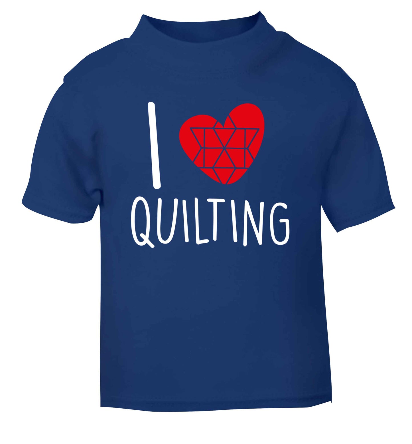I love quilting blue Baby Toddler Tshirt 2 Years