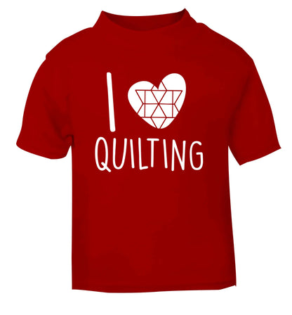 I love quilting red Baby Toddler Tshirt 2 Years