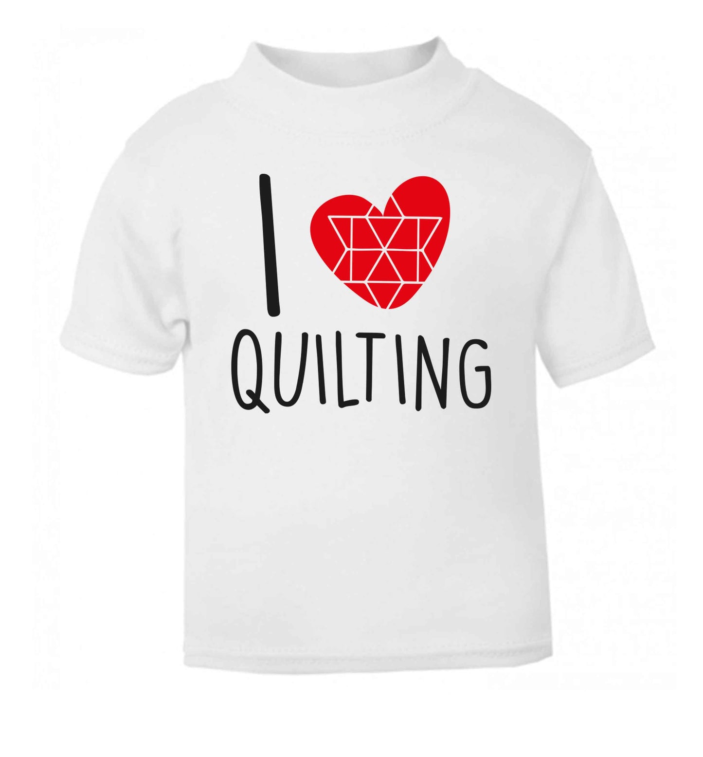 I love quilting white Baby Toddler Tshirt 2 Years