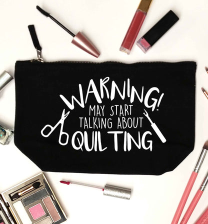 Warning may start talking about quilting black makeup bag