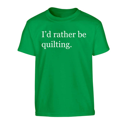 I'd rather be quilting Children's green Tshirt 12-13 Years