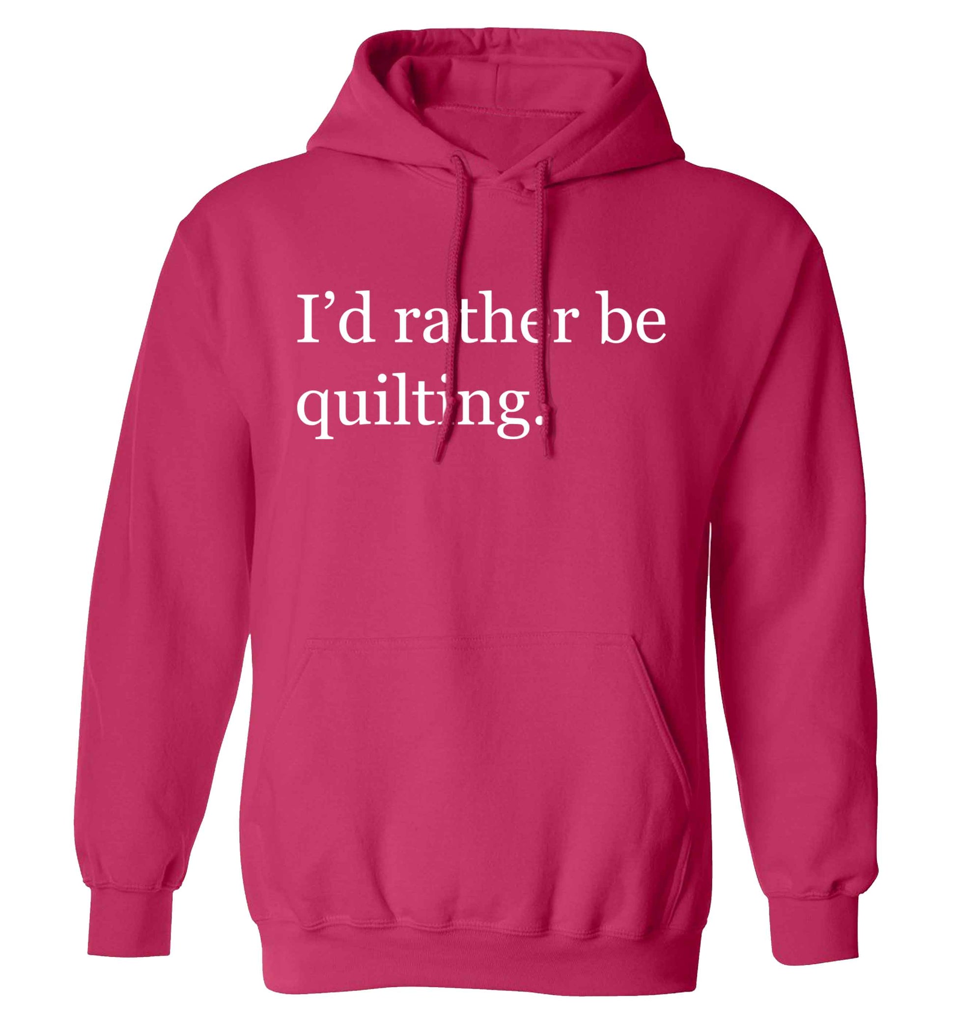 I'd rather be quilting adults unisex pink hoodie 2XL