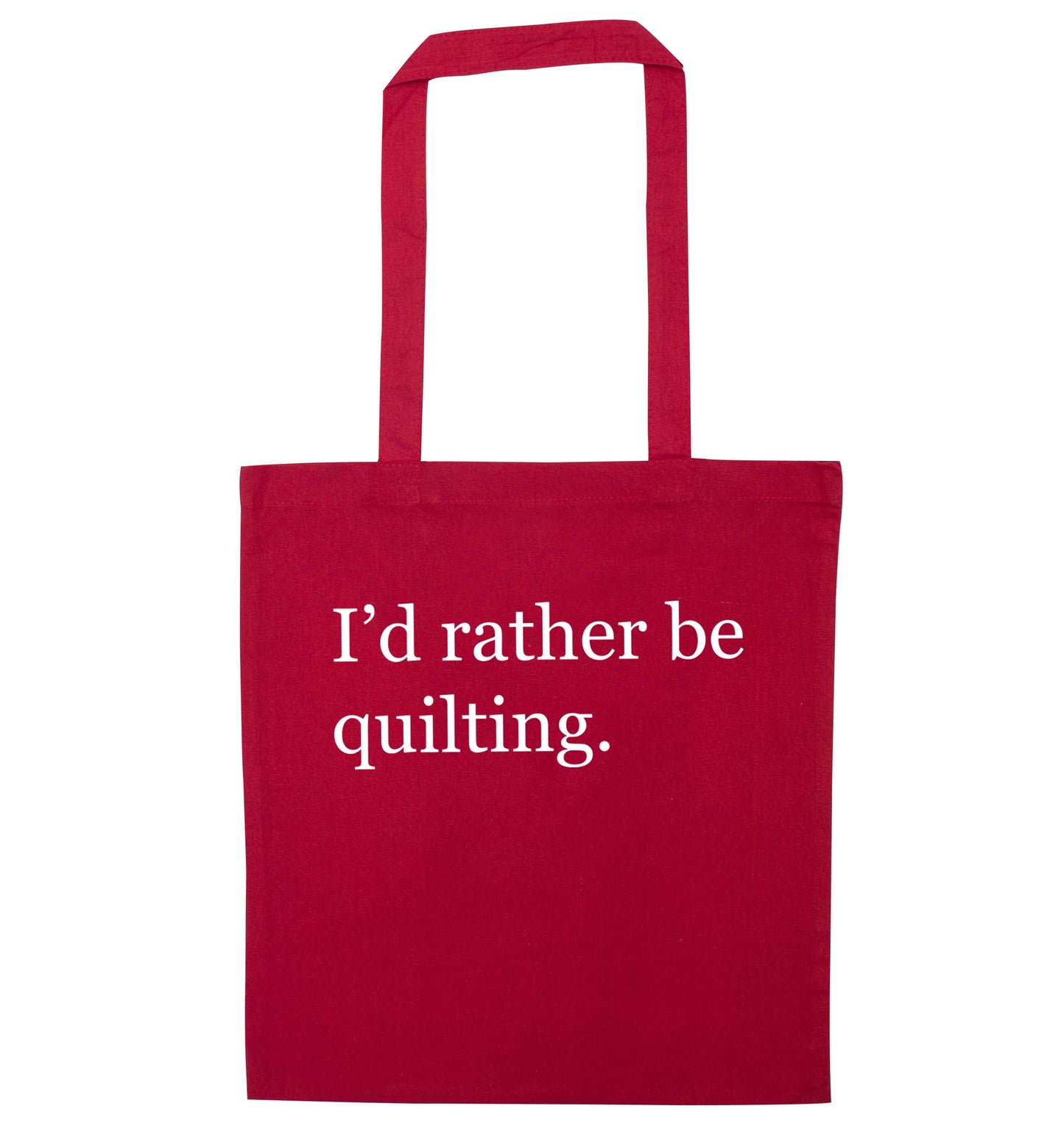 I'd rather be quilting red tote bag