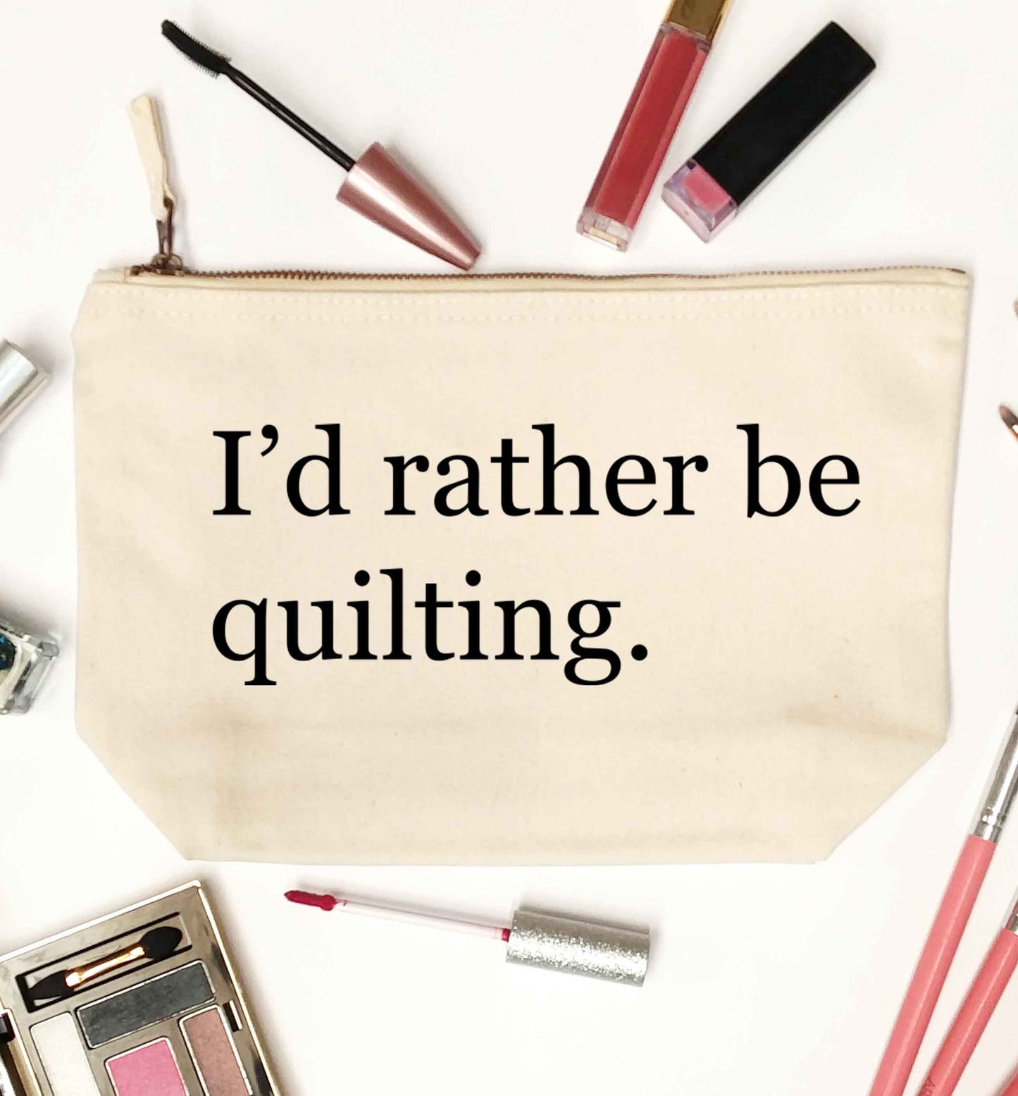 I'd rather be quilting natural makeup bag