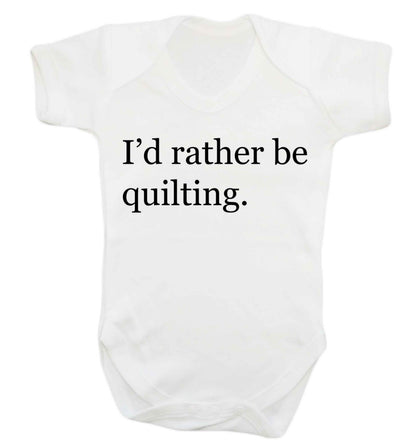 I'd rather be quilting Baby Vest white 18-24 months