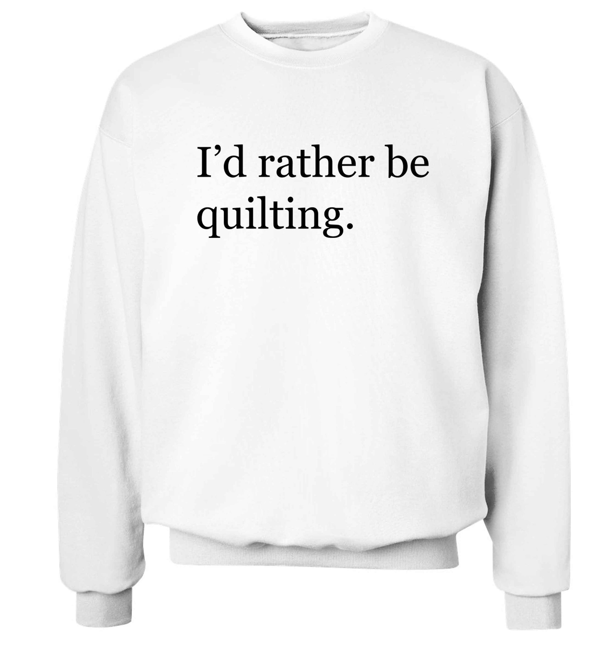 I'd rather be quilting Adult's unisex white Sweater 2XL