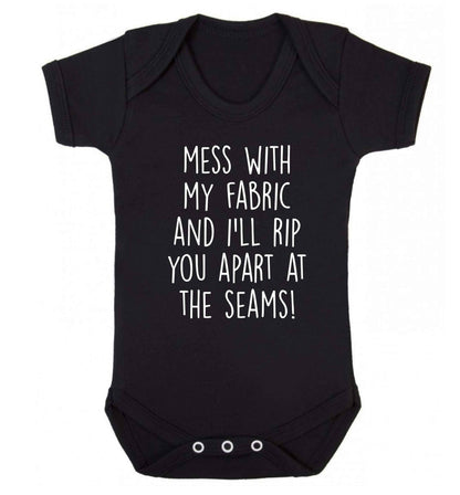 Mess with my fabric and I'll rip you apart from the seams! Baby Vest black 18-24 months