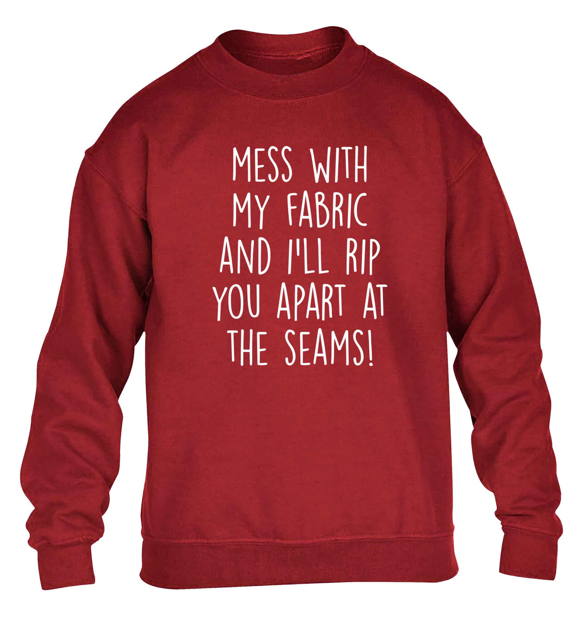 Mess with my fabric and I'll rip you apart from the seams! children's grey sweater 12-13 Years