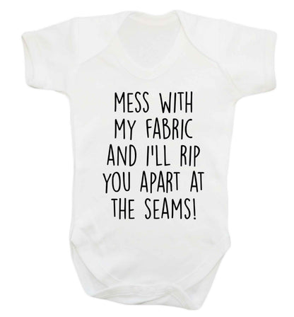 Mess with my fabric and I'll rip you apart from the seams! Baby Vest white 18-24 months