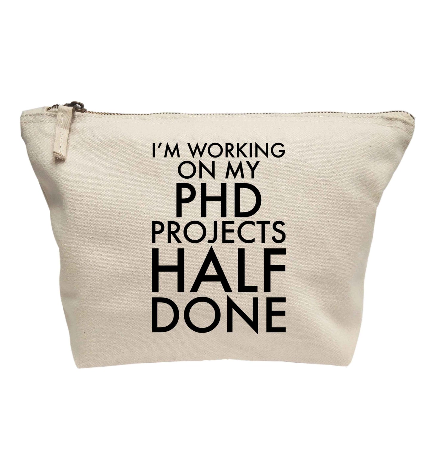 I'm working on my PHD projects half done | makeup / wash bag