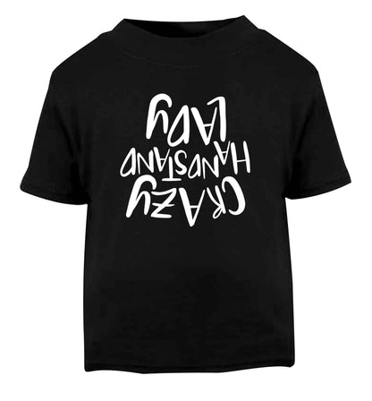 Crazy handstand lady Black Baby Toddler Tshirt 2 years