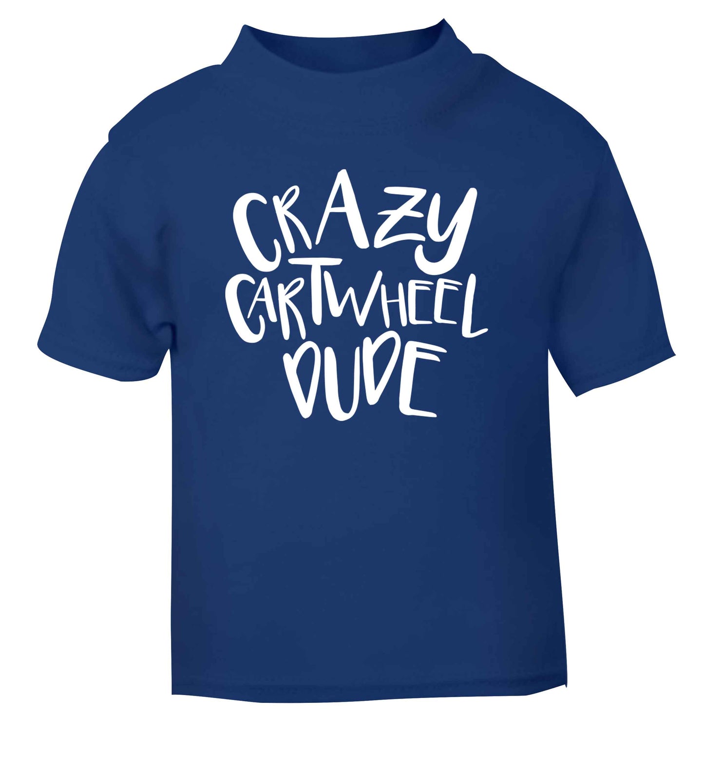 Crazy cartwheel dude blue Baby Toddler Tshirt 2 Years