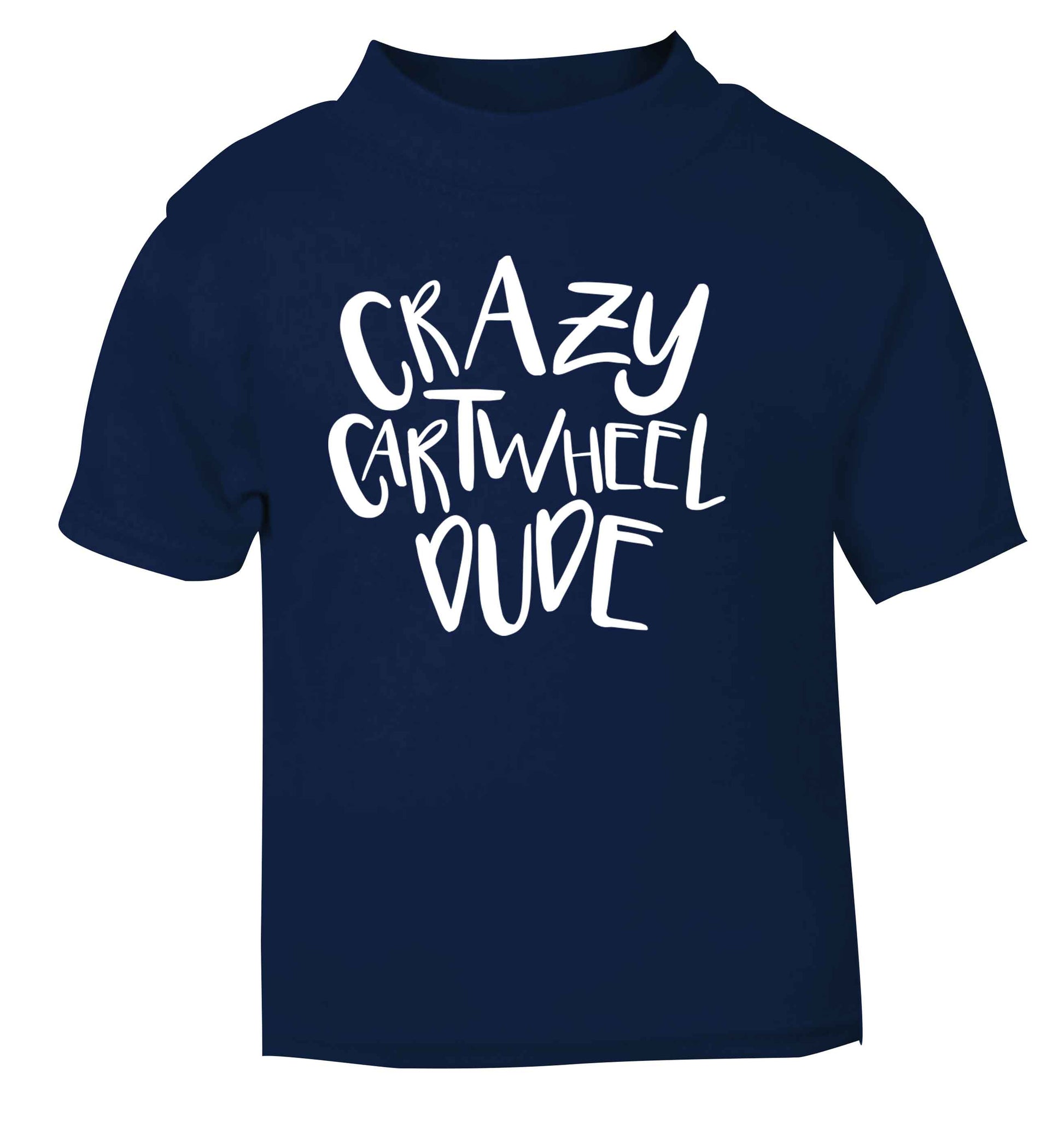 Crazy cartwheel dude navy Baby Toddler Tshirt 2 Years
