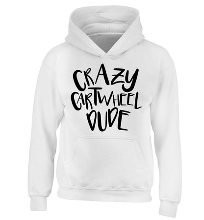 Crazy cartwheel dude children's white hoodie 12-13 Years