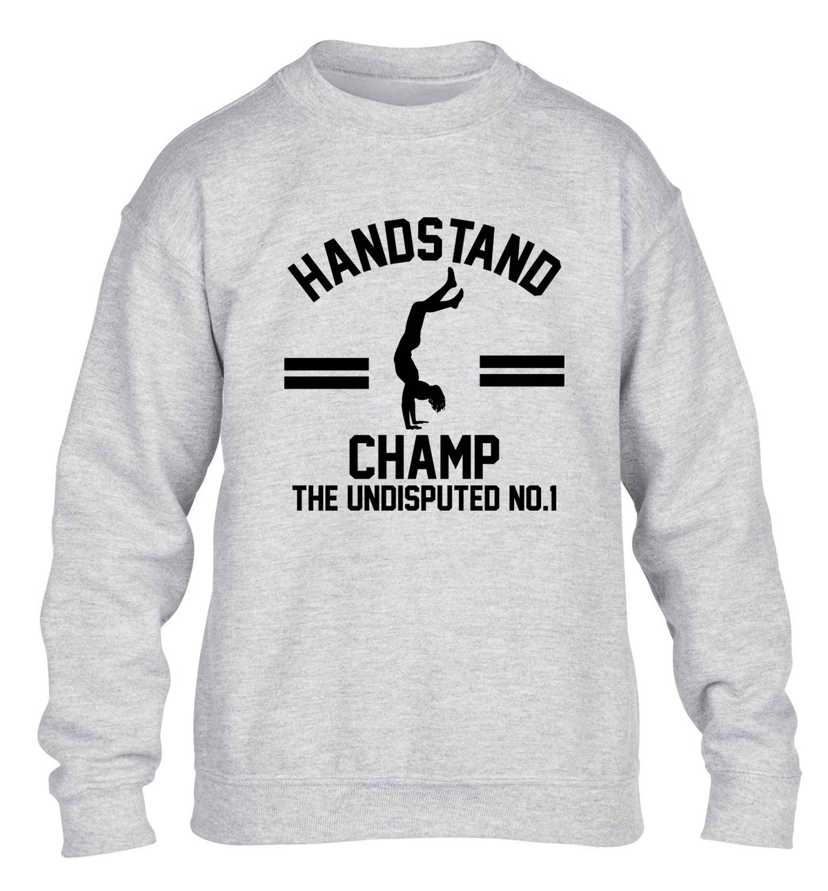 Undisputed handstand championship no.1  children's grey sweater 12-13 Years