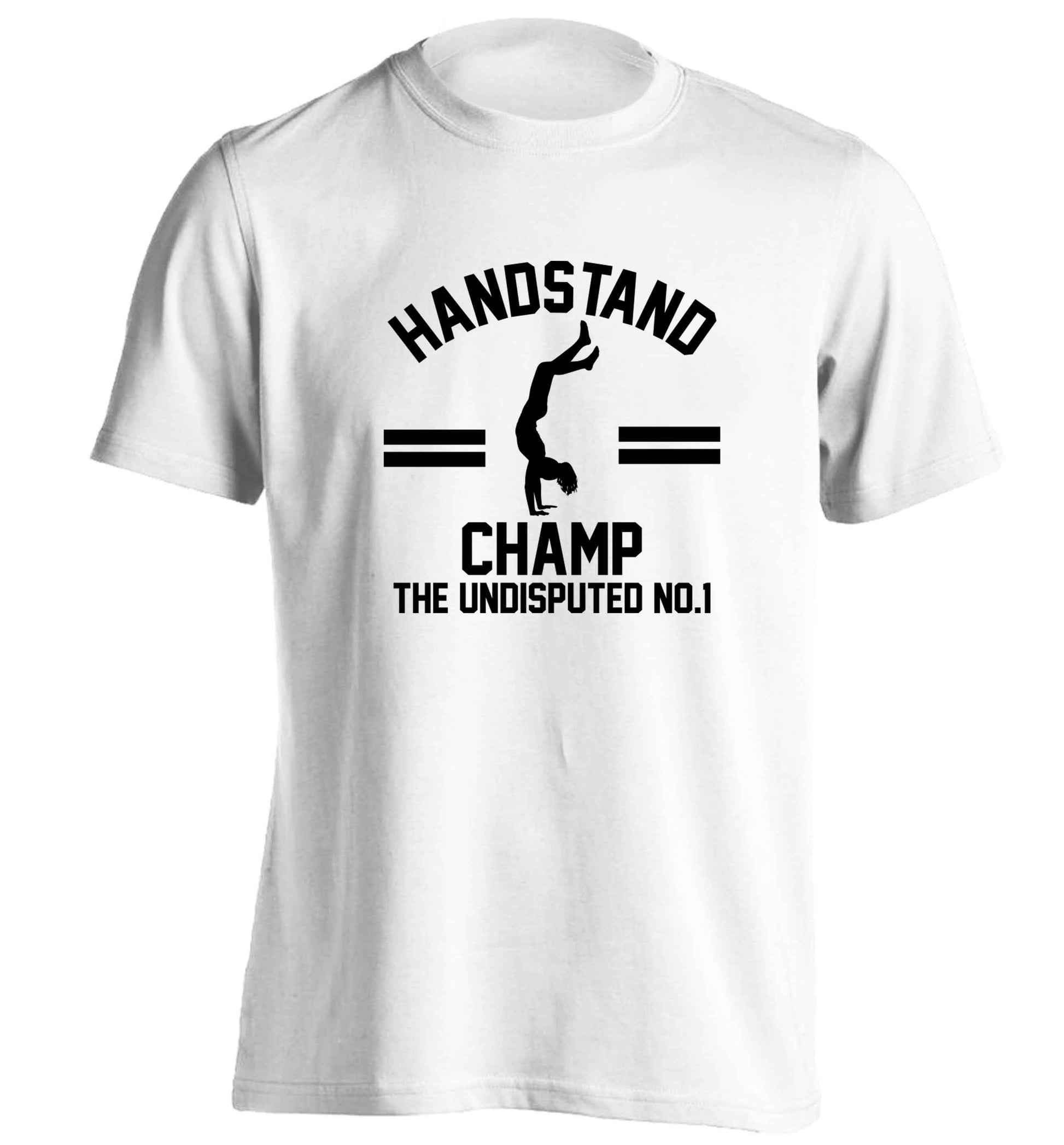 Undisputed handstand championship no.1  adults unisex white Tshirt 2XL