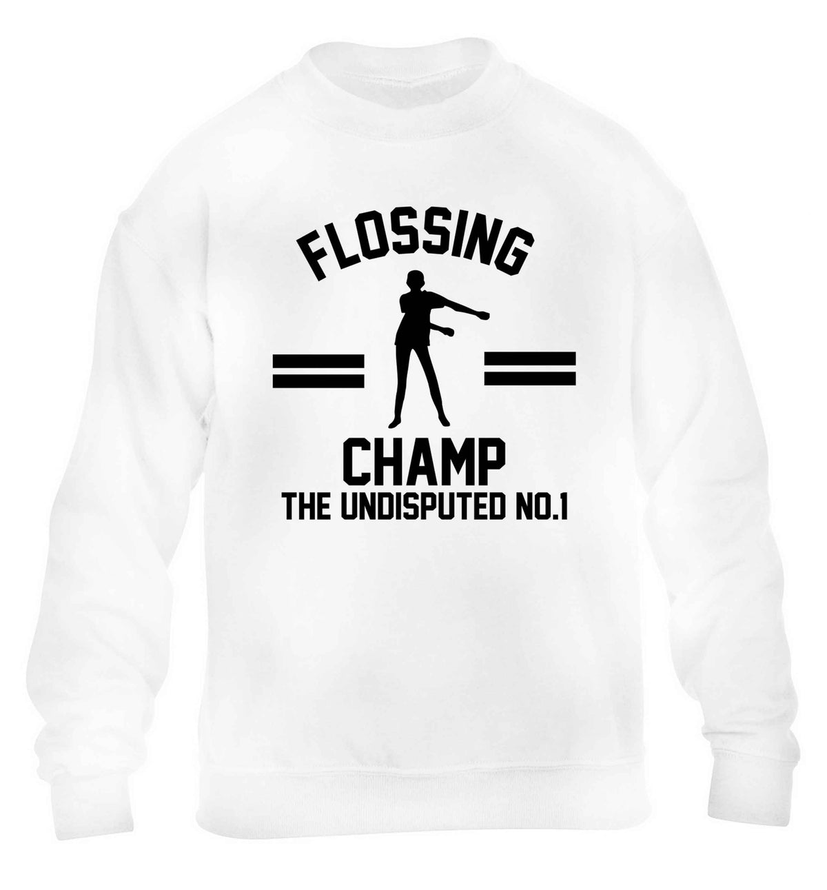 Undisputed flossing championship no.1  children's white sweater 12-13 Years