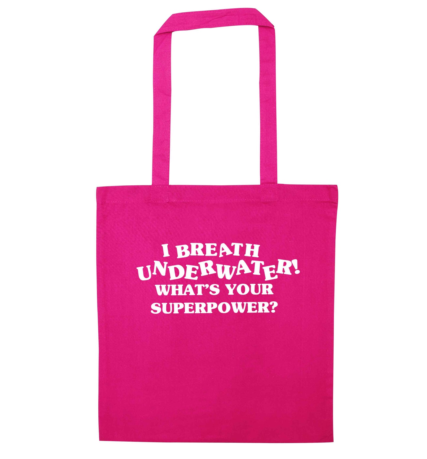 I breath underwater what's your superpower? pink tote bag