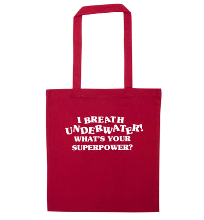 I breath underwater what's your superpower? red tote bag