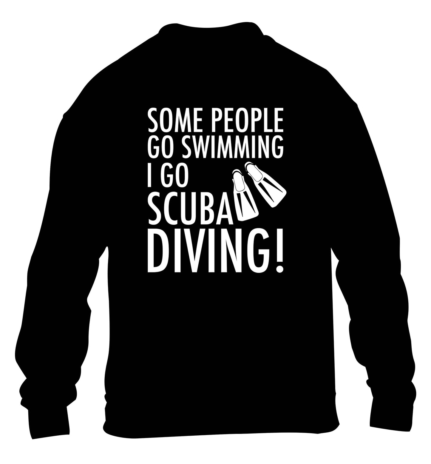 Some people go swimming I go scuba diving! children's black sweater 12-13 Years