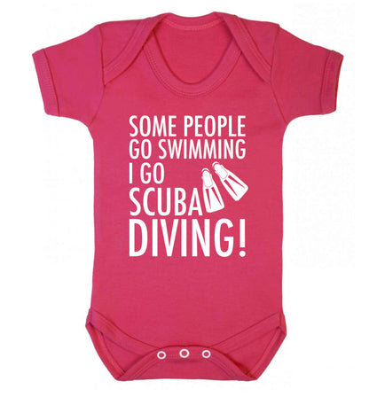 Some people go swimming I go scuba diving! Baby Vest dark pink 18-24 months