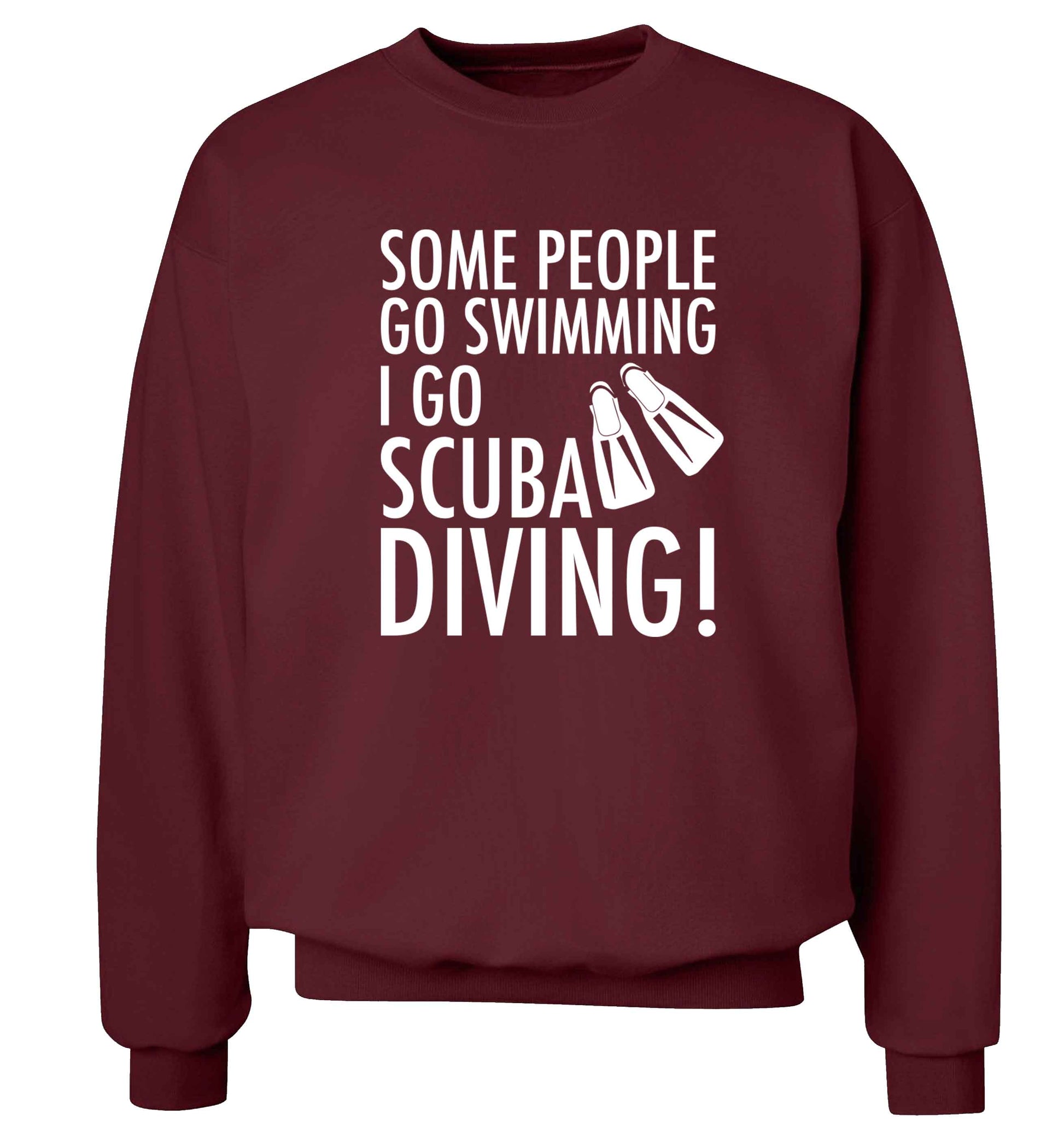 Some people go swimming I go scuba diving! Adult's unisex maroon Sweater 2XL