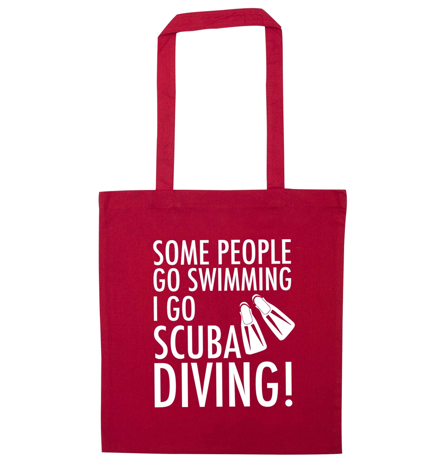Some people go swimming I go scuba diving! red tote bag