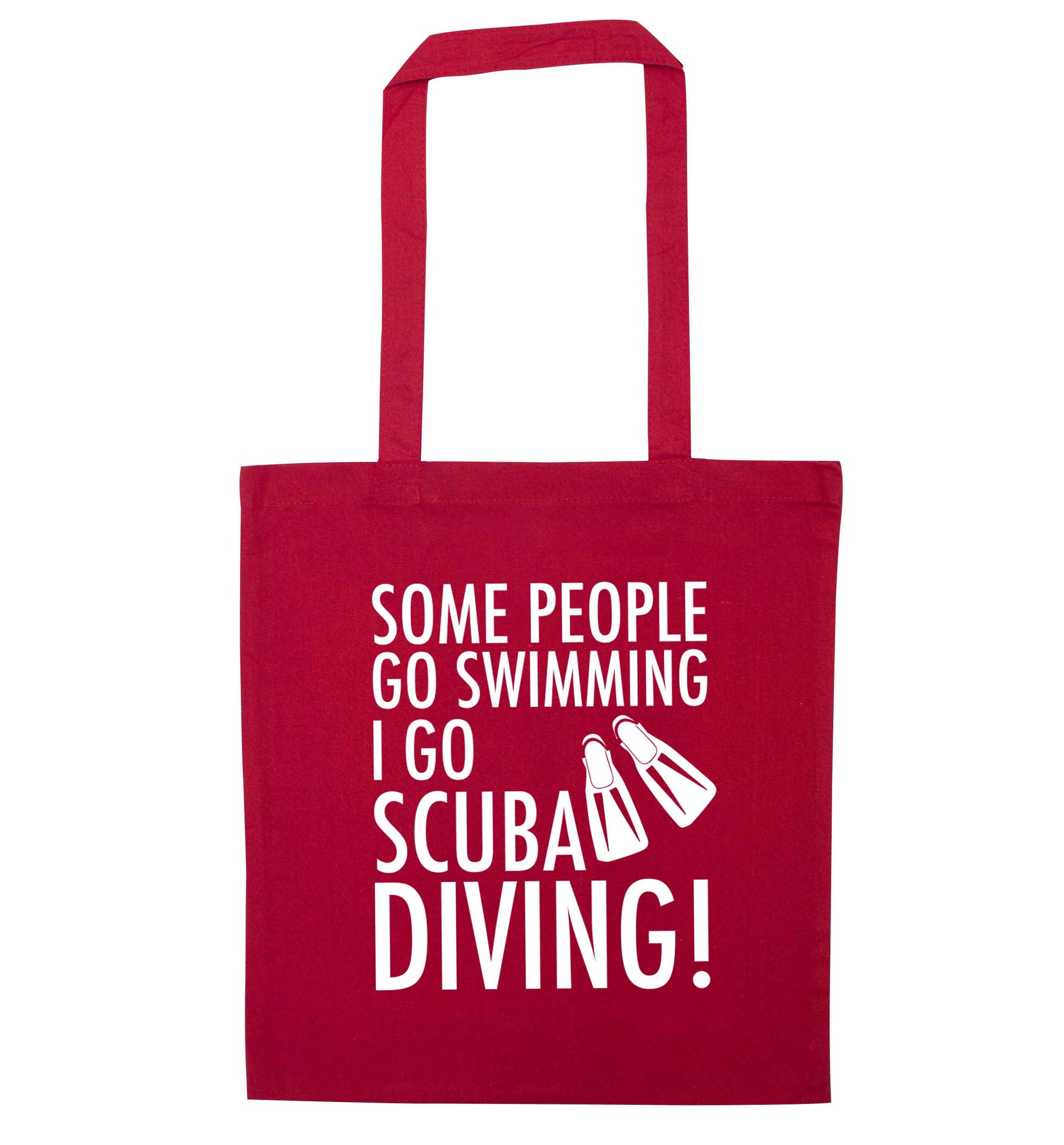 Some people go swimming I go scuba diving! red tote bag