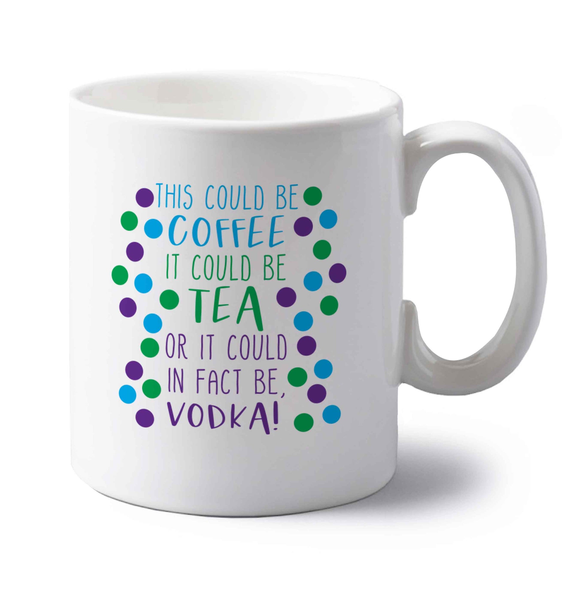 This could be tea, it could be coffee, or it could in fact be vodka left handed white ceramic mug 