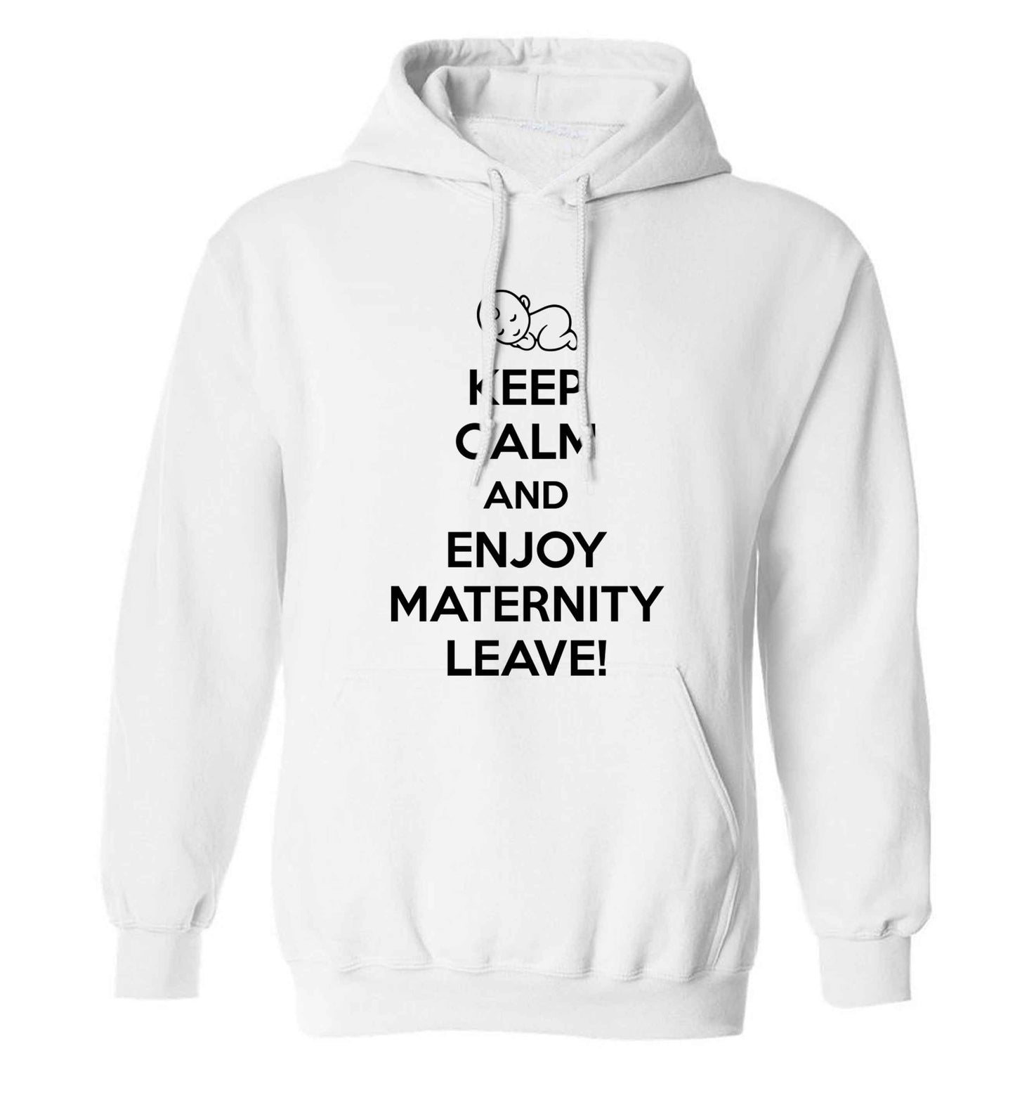 Keep calm and enjoy maternity leave adults unisex white hoodie 2XL