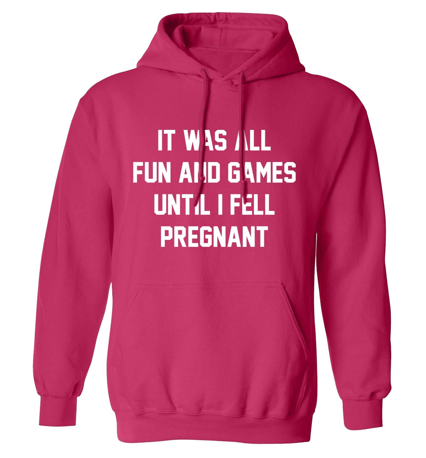 It was all fun and games until I fell pregnant kicks adults unisex pink hoodie 2XL
