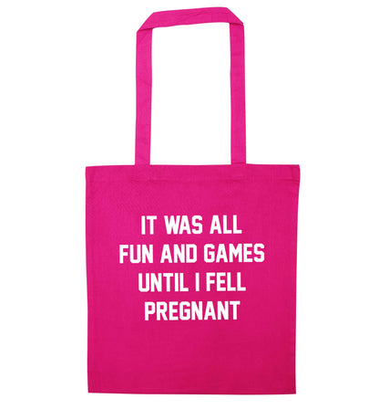 It was all fun and games until I fell pregnant kicks pink tote bag