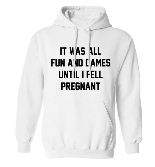 It was all fun and games until I fell pregnant kicks adults unisex white hoodie 2XL