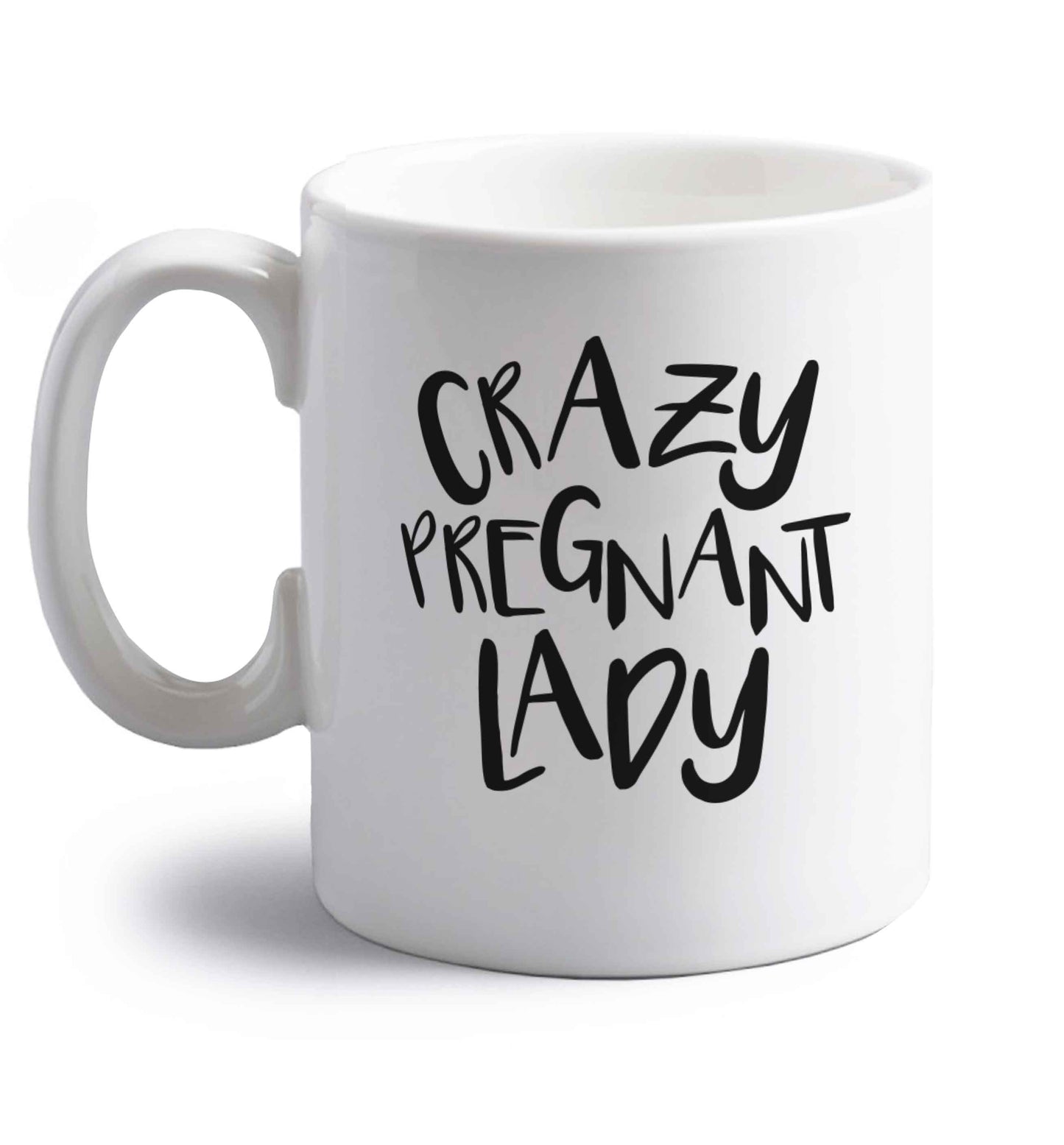 Crazy pregnant lady right handed white ceramic mug 