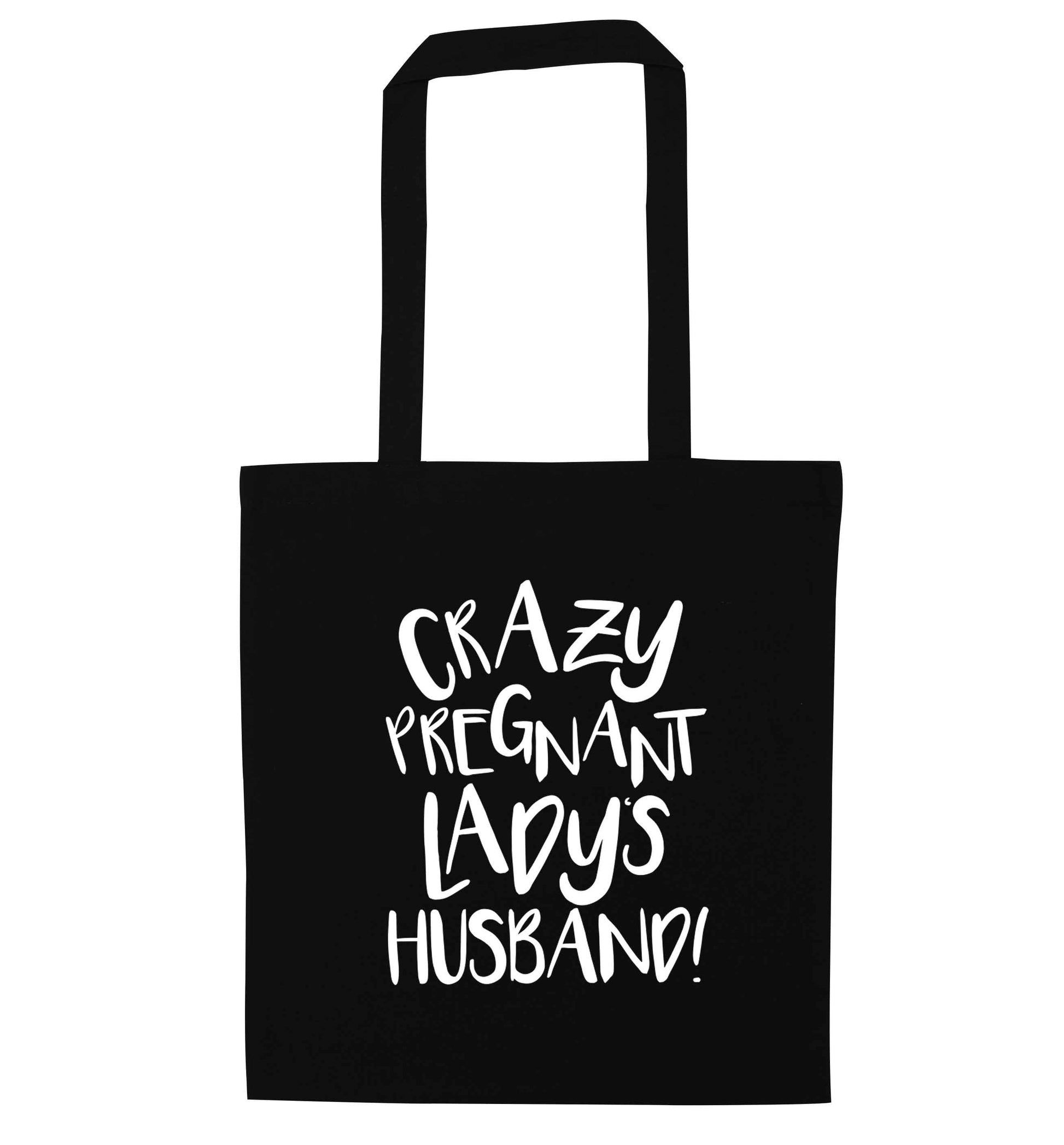 Crazy pregnant lady's husband black tote bag