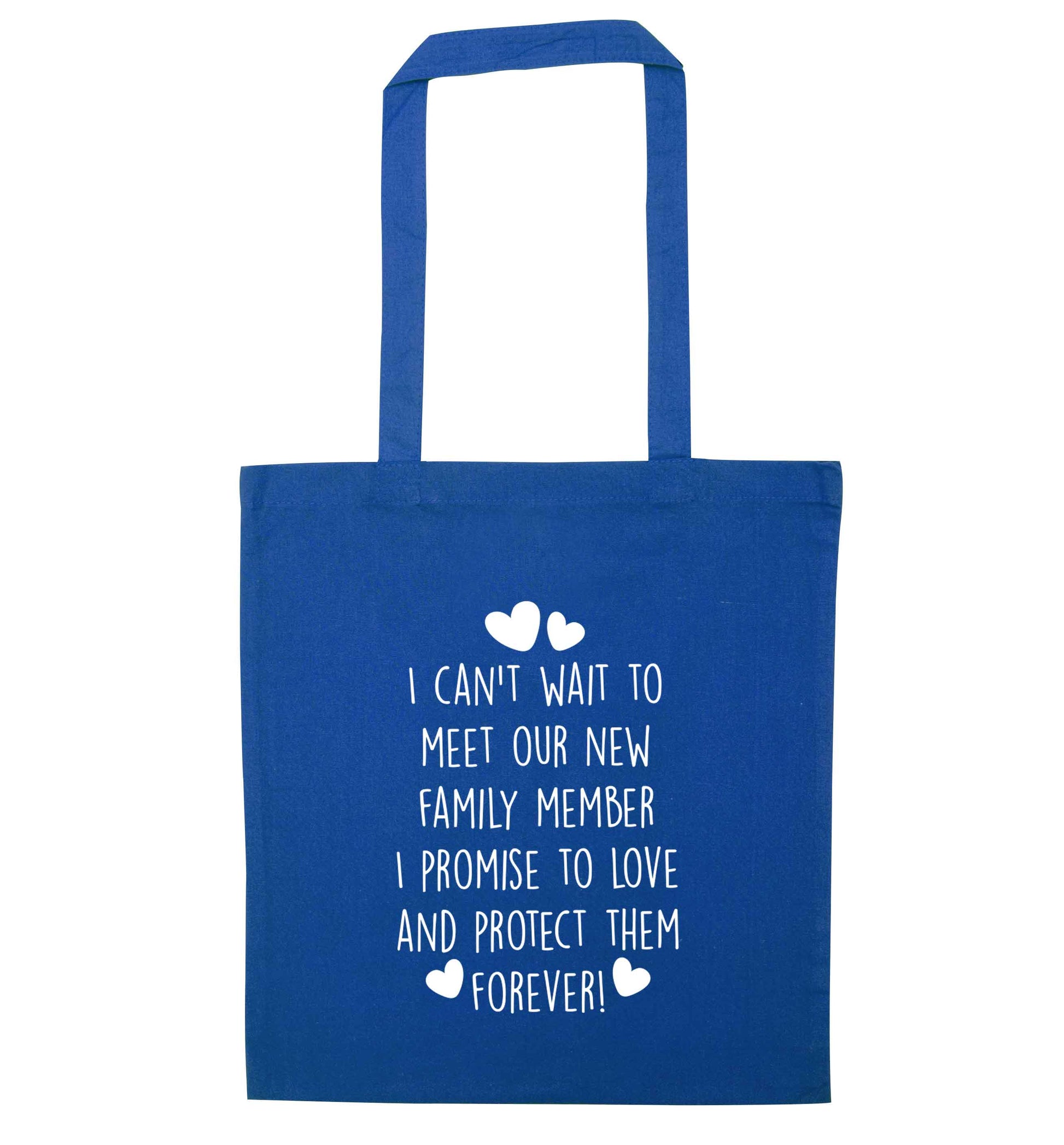 I can't wait to meet our new family member I promise to love and protect them foreverblue tote bag