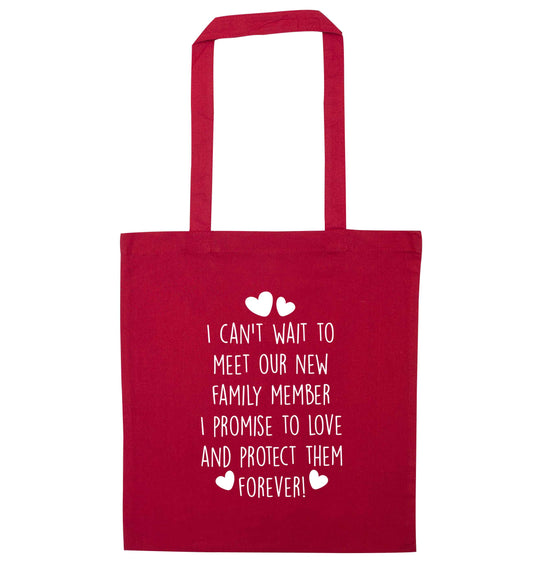 I can't wait to meet our new family member I promise to love and protect them foreverred tote bag