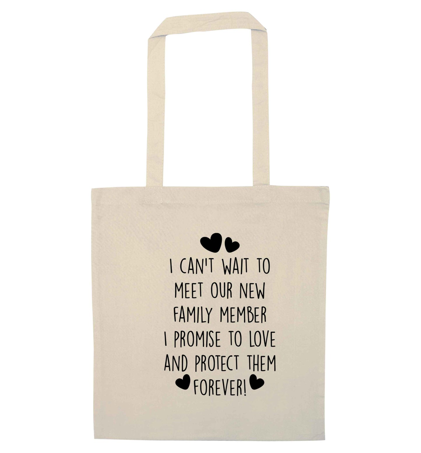 I can't wait to meet our new family member I promise to love and protect them forevernatural tote bag