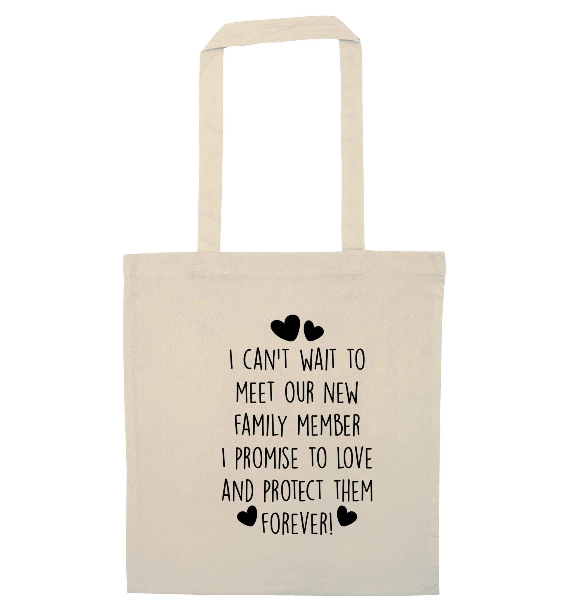I can't wait to meet our new family member I promise to love and protect them forevernatural tote bag