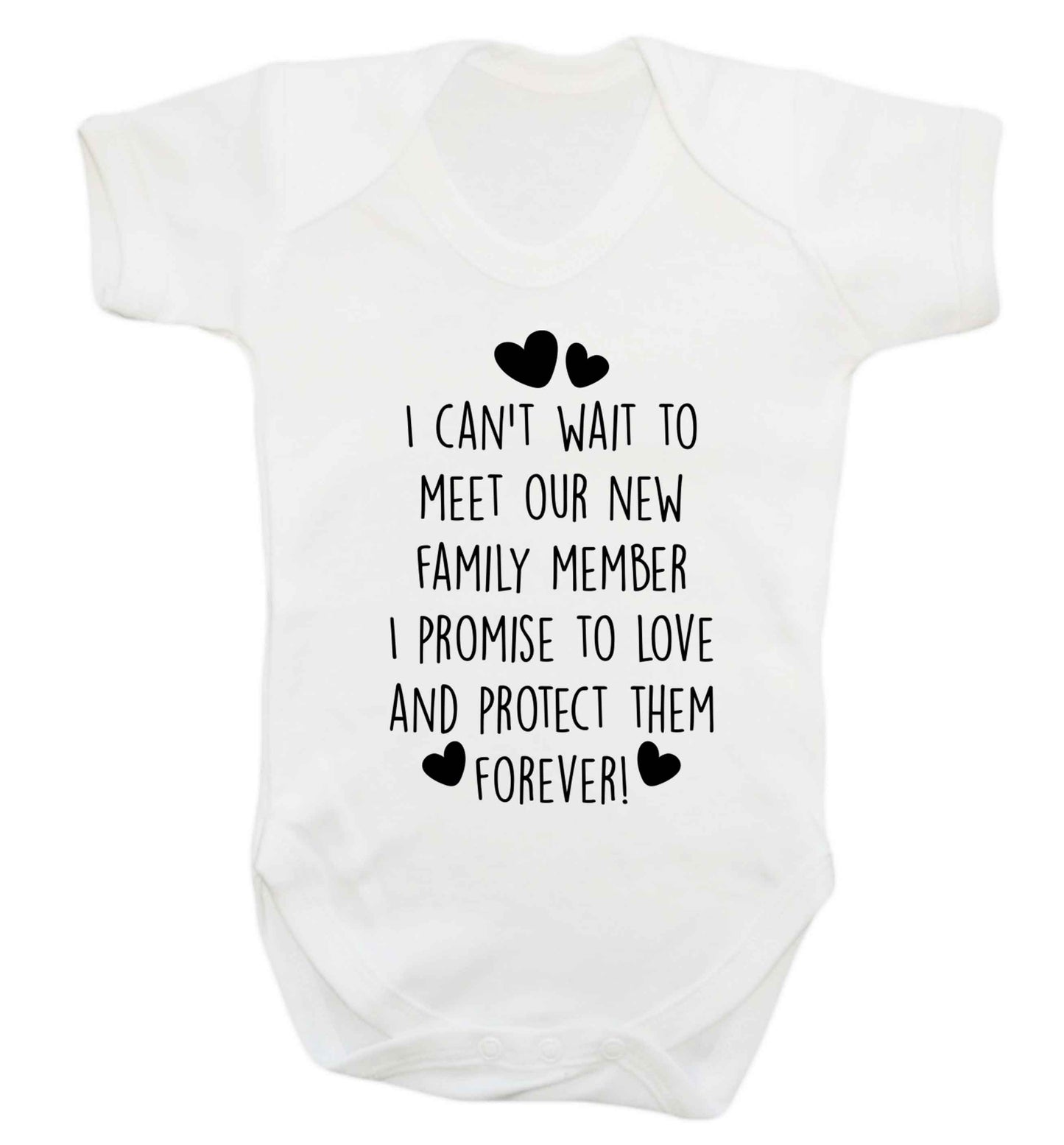 I can't wait to meet our new family member I promise to love and protect them foreverBaby Vest white 18-24 months
