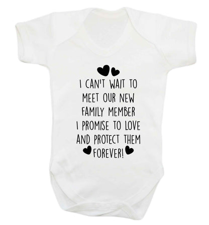 I can't wait to meet our new family member I promise to love and protect them foreverBaby Vest white 18-24 months