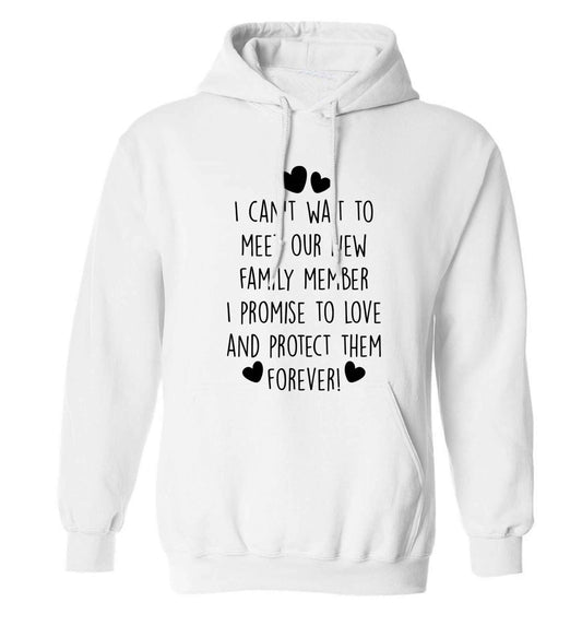 I can't wait to meet our new family member I promise to love and protect them foreveradults unisex white hoodie 2XL