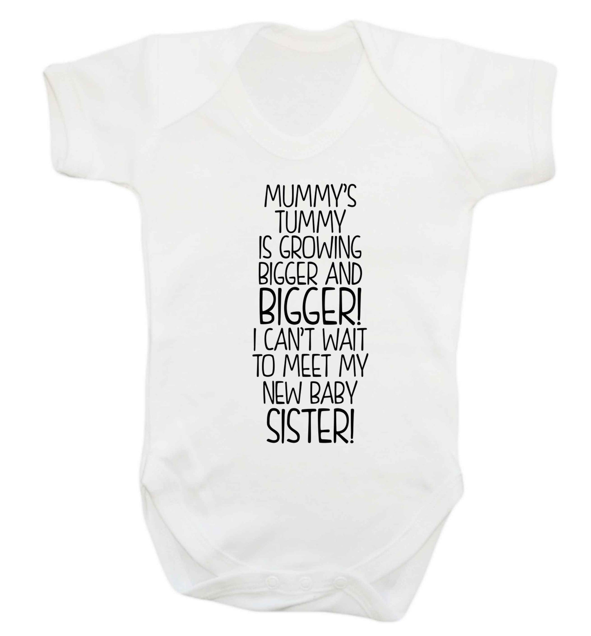 Mummy's tummy is growing bigger and bigger I can't wait to meet my new baby sister! Baby Vest white 18-24 months