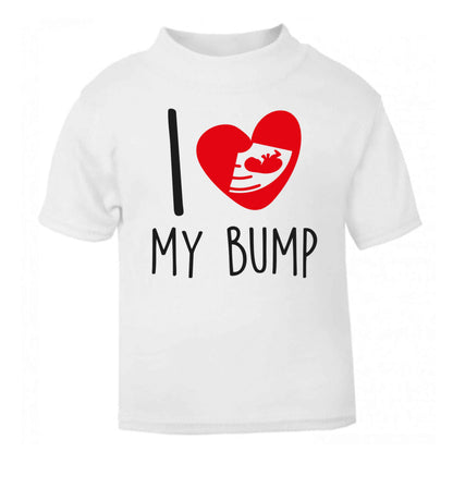 I love my bump white Baby Toddler Tshirt 2 Years