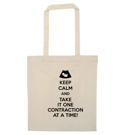 Keep calm and take it one contraction at a time natural tote bag