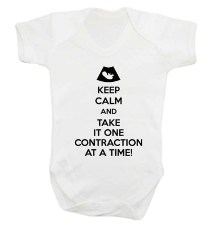 Keep calm and take it one contraction at a time Baby Vest white 18-24 months