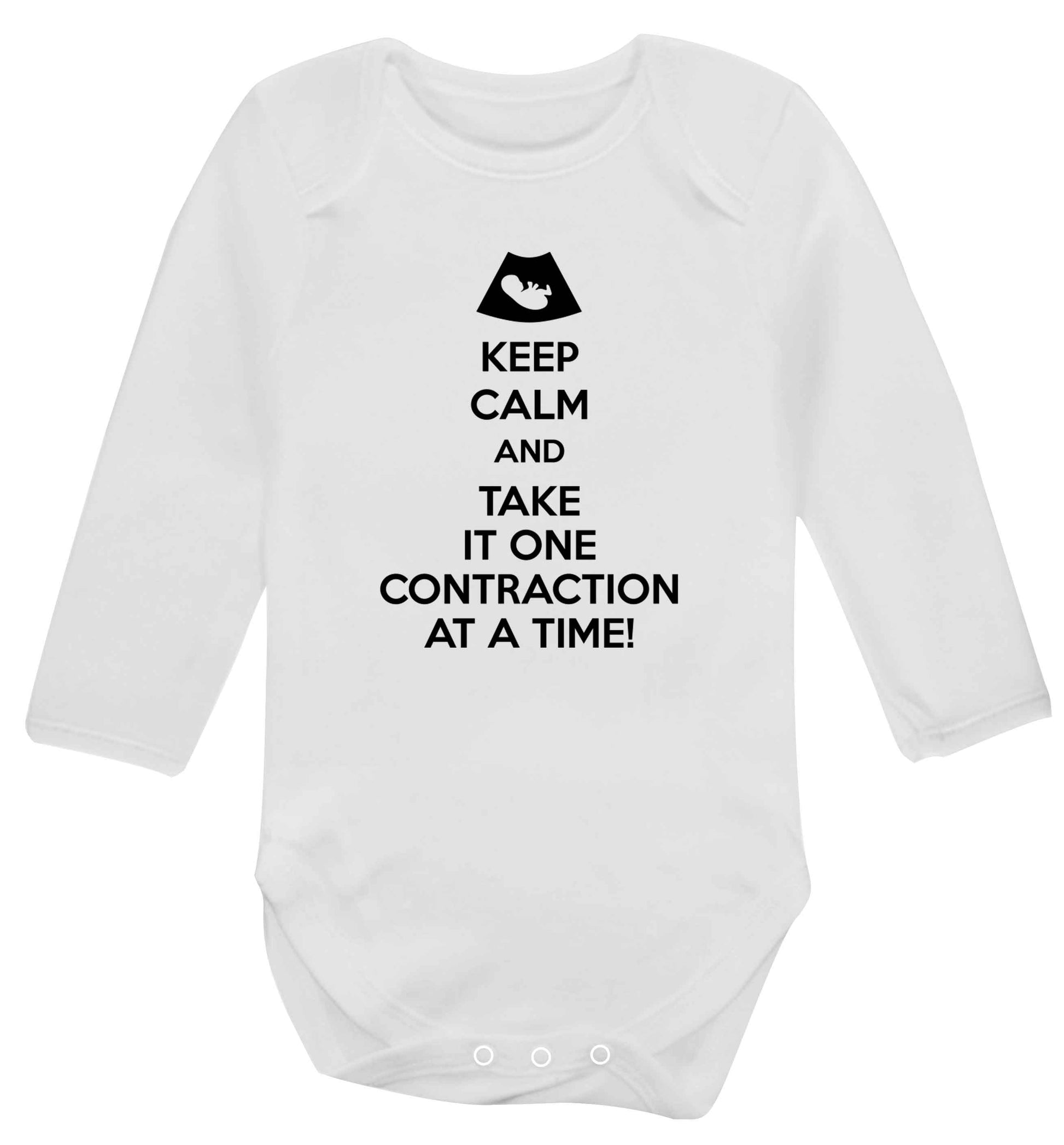 Keep calm and take it one contraction at a time Baby Vest long sleeved white 6-12 months