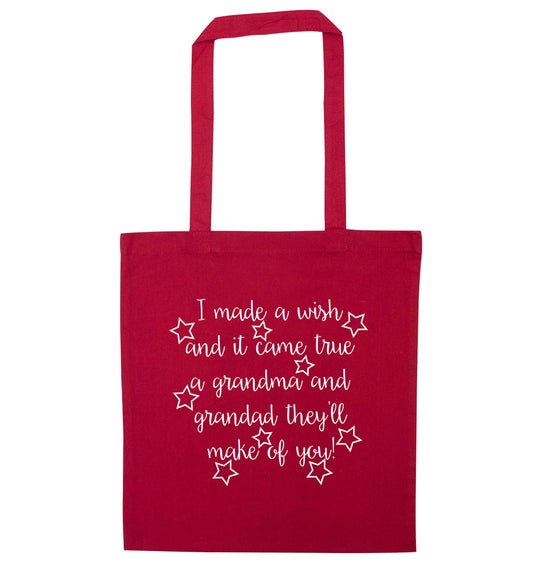 I made a wish and it came true a grandma and grandad they'll make of you! red tote bag