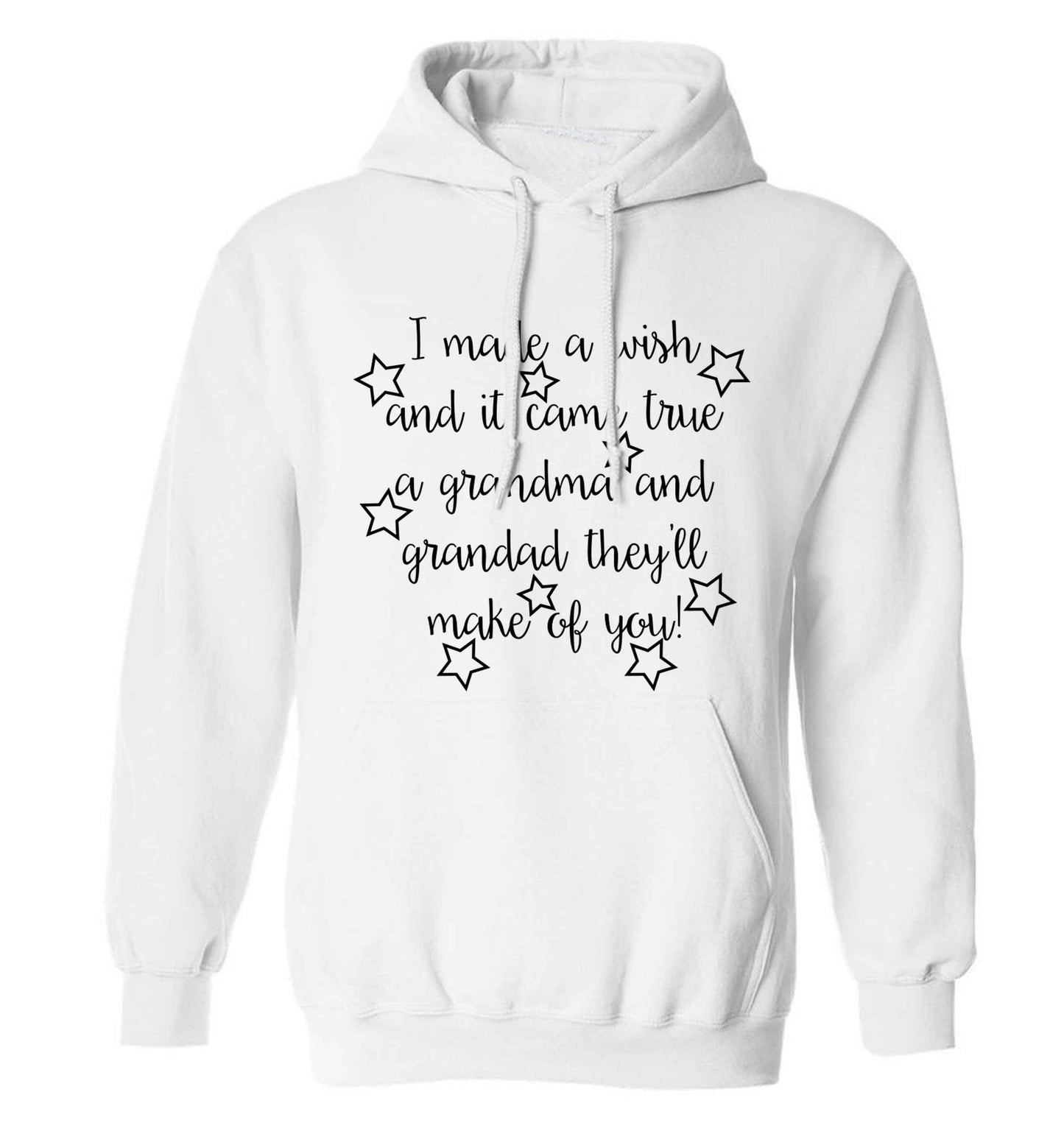I made a wish and it came true a grandma and grandad they'll make of you! adults unisex white hoodie 2XL
